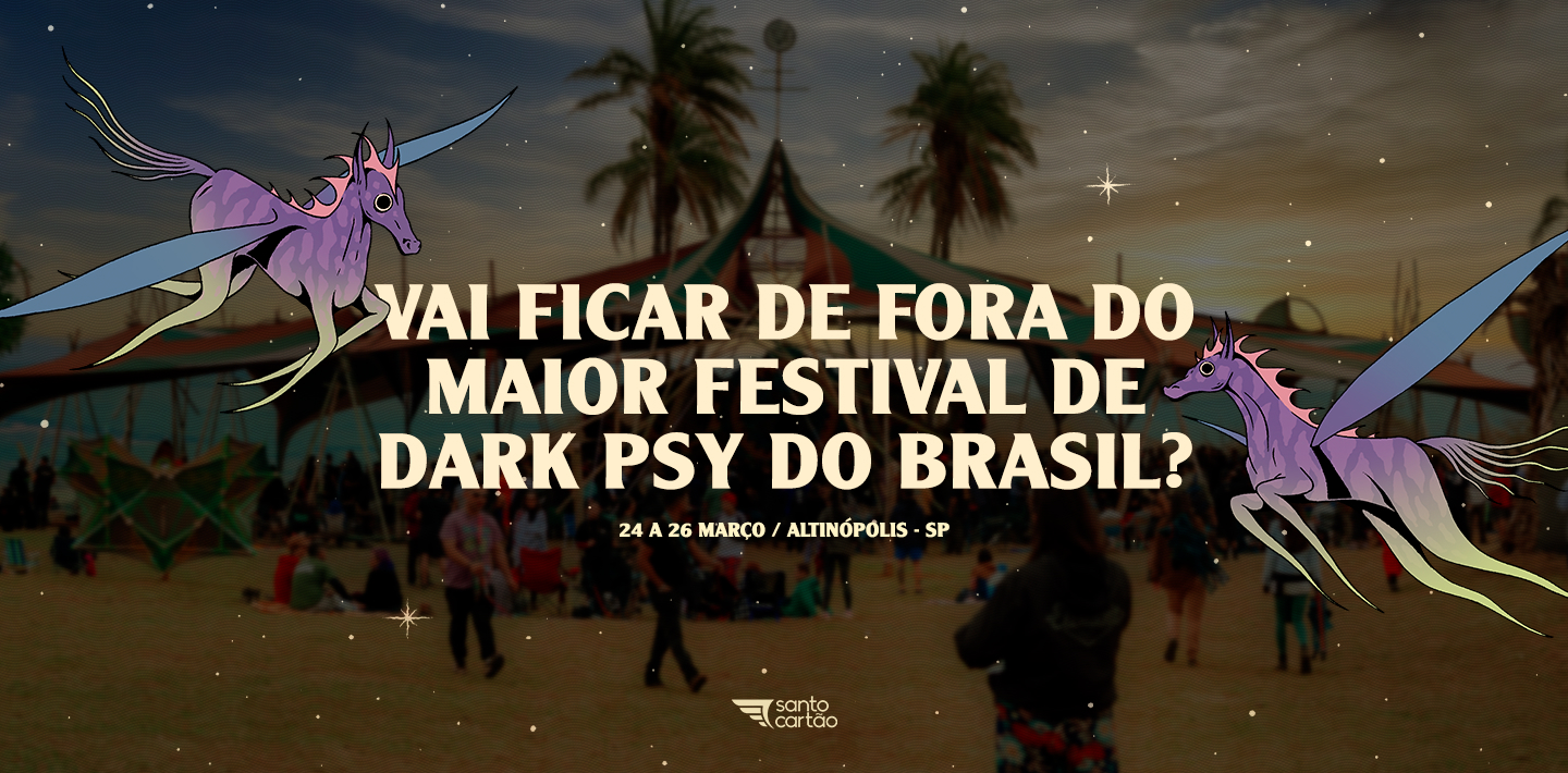 Vai ficar de fora do maior festival de dark psy do Brasil?